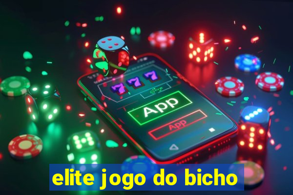 elite jogo do bicho